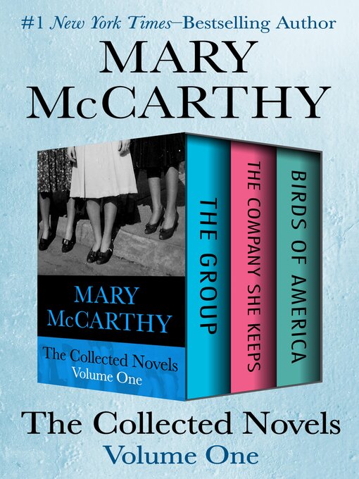 Title details for The Collected Novels Volume One by Mary McCarthy - Available